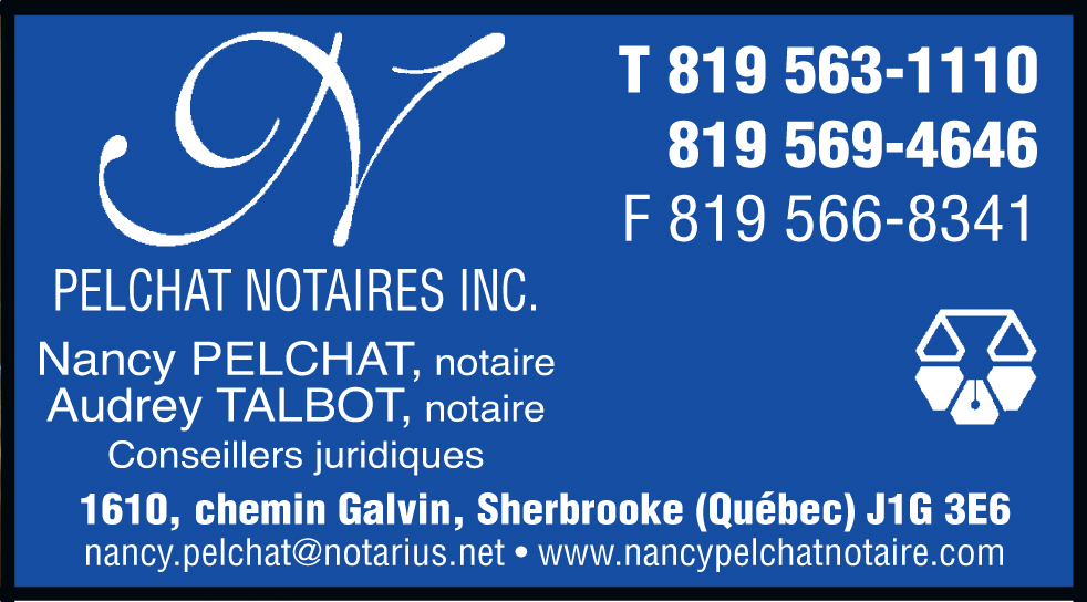 Des partenaires de confiance telle que : Pelchat Notaires Inc. pourrons vous aider lors de votre achat avec notre agence immobilière à Sherbrooke